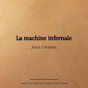 La machine infernale | Jean Cocteau