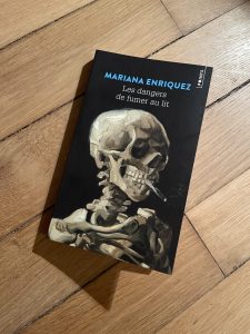 Les dangers de fumer au lit | Mariana Enríquez